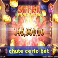 chute certo bet